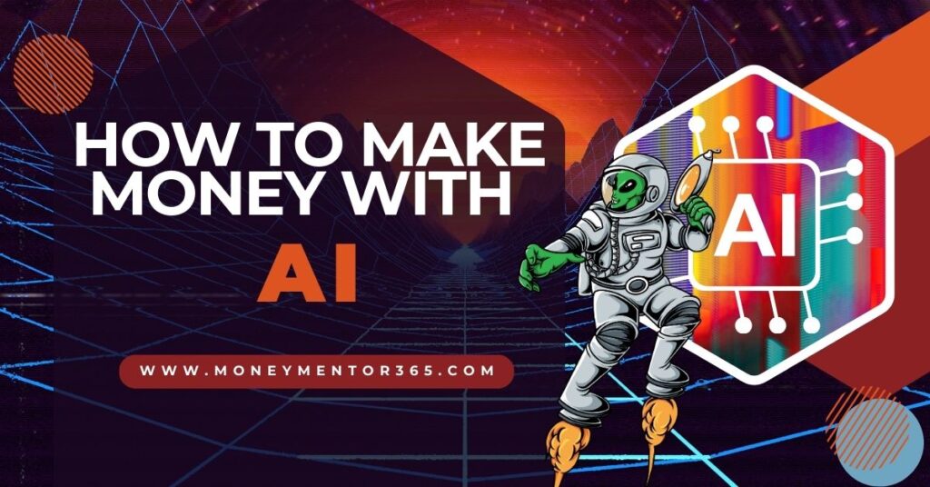 10 ways to make money with ai